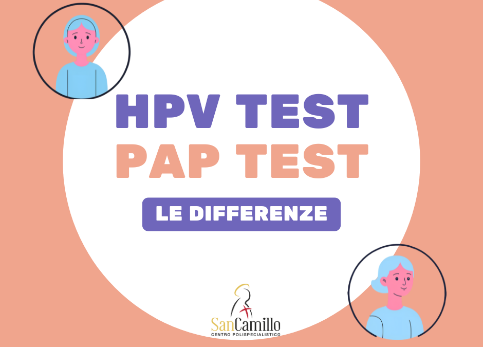 Pap test e HPV test: le differenze, perché devono essere effettuati entrambi e quando farli